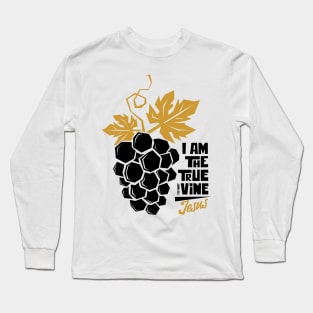 I am the true vine Long Sleeve T-Shirt